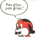 Résultat de recherche d'images pour "pifou pas glop"